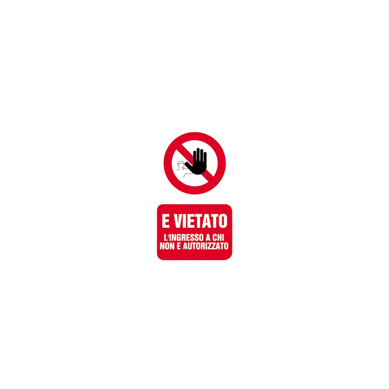 LETTERFIX ECOTARGA Cartello Ingresso Vietato a Chi non e' Autorizzato 20x30 T06007 LETTERFIX ECOTARGA Cartello Ingresso Vietato a Chi non e' Autorizzato 20x30 T06007