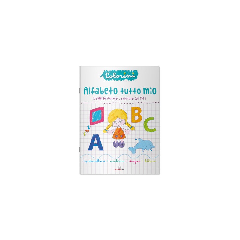 LISCIANI EDU COLORINI - ALFABETO TUTTO MIO 10952* LISCIANI EDU COLORINI - ALFABETO TUTTO MIO 10952*