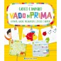 IMPARA FACILE GIOCO E IMPARO VADO IN PRIMA 77033D IMPARA FACILE GIOCO E IMPARO VADO IN PRIMA 77033D
