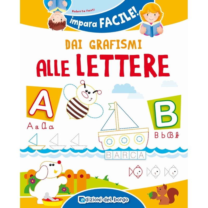 IMPARA FACILE DAI GRAFISMI ALLE LETTERE 77030N IMPARA FACILE DAI GRAFISMI ALLE LETTERE 77030N